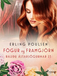Cover Fögur og framgjörn (Rauðu ástarsögurnar 23)