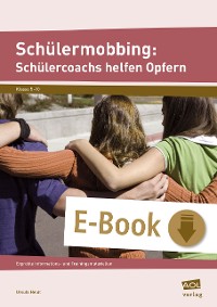 Cover Schülermobbing: Schülercoachs helfen Opfern