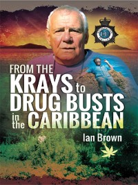Cover From the Krays to Drug Busts in the Caribbean