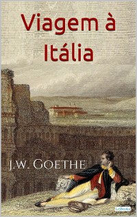Cover Viagem à Itália - Goethe
