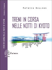 Cover Treni in corsa nelle notti di Kyoto