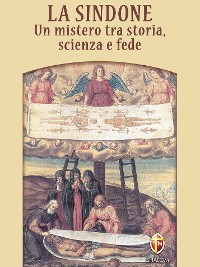 Cover La Sindone. Un mistero tra storia, scienza e fede