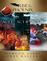 Cover Rise of the Phoenix: Act 1, Act 2, Act 3