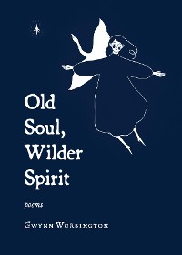 Cover Old Soul, Wilder Spirit