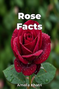 Cover Rose Facts