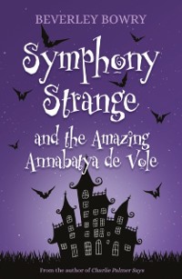 Cover Symphony Strange and the Amazing Annabatya de Vole