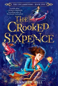 Cover Uncommoners #1: The Crooked Sixpence