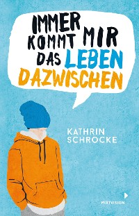 Cover Immer kommt mir das Leben dazwischen