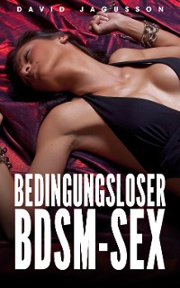 Cover Bedingungsloser BDSM-Sex