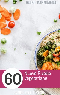 Cover 60 Nuove Ricette Vegetariane
