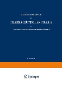 Cover Hagers Handbuch der Pharmaceutischen Praxis für Apotheker, Ärzte, Drogisten und Medicinalbeamte