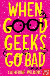 Cover When Good Geeks Go Bad