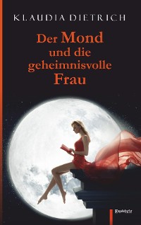 Cover Der Mond und die geheimnisvolle Frau