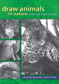 Cover Draw Animals in Nature With Lee Hammond