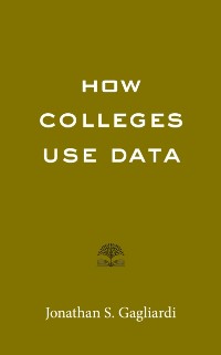 Cover How Colleges Use Data