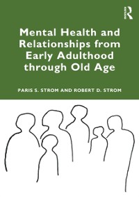 Cover Mental Health and Relationships from Early Adulthood through Old Age