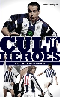 Cover West Bromwich Albion Cult Heroes