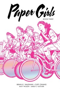 Cover Paper Girls Deluxe Edition Book Three