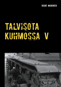 Cover Talvisota Kuhmossa V