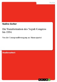 Cover Die Transformation des Nepali Congress bis 1994