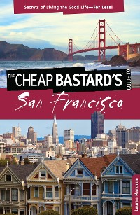 Cover Cheap Bastard's® Guide to San Francisco
