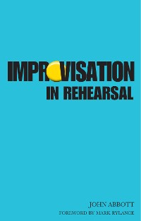 Cover Improvisation in Rehearsal