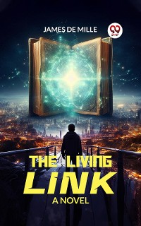 Cover The Living Link A Novel