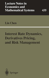 Cover Interest Rate Dynamics, Derivatives Pricing, and Risk Management