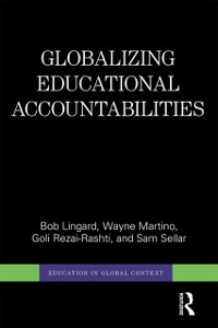 Cover Globalizing Educational Accountabilities