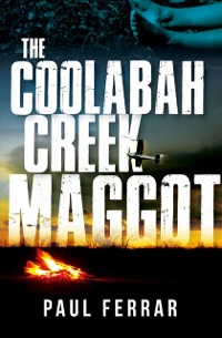 Cover Coolabah Creek Maggot