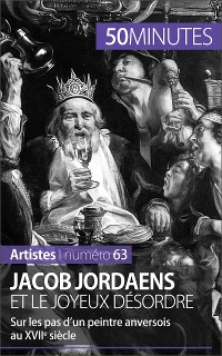 Cover Jacob Jordaens et le joyeux désordre