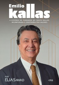 Cover Emilio Kallas: a história do fundador de uma das maiores construtoras do país