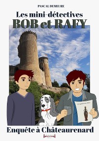 Cover Bob et Rafy, les mini-détectives - Tome 7