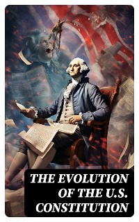 Cover The Evolution of the U.S. Constitution