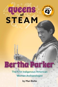 Cover Bertha Parker: The First Woman Indigenous American Archaeologist