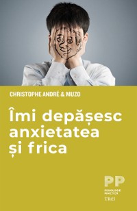 Cover Imi depasesc anxietatea si frica