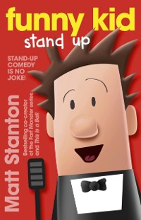 Cover Funny Kid Stand Up (Funny Kid, #2)