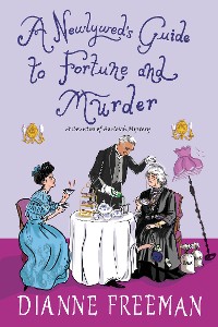 Cover A Newlywed's Guide to Fortune and Murder