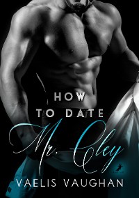 Cover How to date Mr. Cley