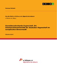 Cover Grenzüberschreitende Organschaft. Die Unionsrechtskonformität der deutschen Organschaft im europäischen Binnenmarkt