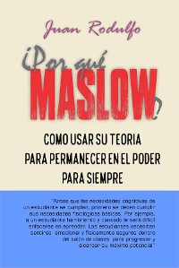 Cover ¿Por Qué Maslow?