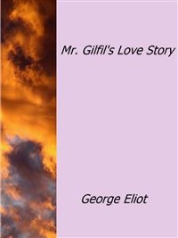 Cover Mr.Gilfil's Love Story