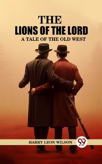 Cover Lions of the Lord A Tale of the Old West