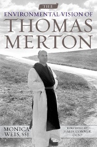 Cover The Environmental Vision of Thomas Merton