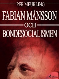 Cover Fabian Månsson och bondesocialismen