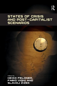 Cover States of Crisis and Post-Capitalist Scenarios