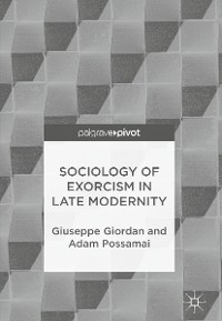 Cover Sociology of Exorcism in Late Modernity