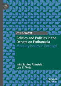 Cover Politics and Policies in the Debate on Euthanasia