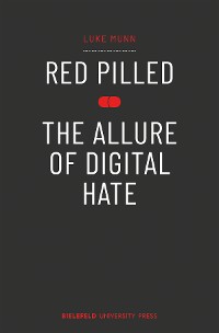 Cover Red Pilled - The Allure of Digital Hate