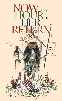 Cover Now is the Hour of Her Return